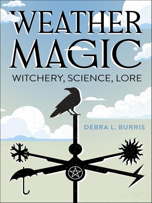 Title details for Weather Magic by Debra L. Burris - Available